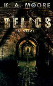 Title: Relics, Author: K. A. Moore