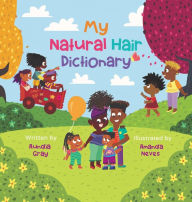 Title: My Natural Hair Dictionary, Author: Aundia Gray