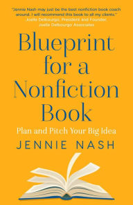 Title: Blueprint for a Nonfiction Book, Author: Jennie Nash