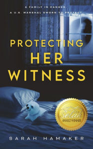 Title: Protecting Her Witness, Author: Sarah Hamaker