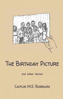 The Birthday Picture: and Other Stories