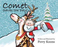 Title: Comet Saves the Day!, Author: Perry Koons