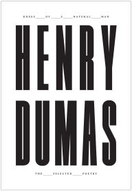 Download online ebook Knees of a Natural Man: The Selected Poetry of Henry Dumas 9781733273435 by Henry Dumas, Eugene B. Redmond