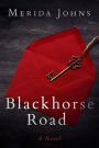 Blackhorse Road: A Novel