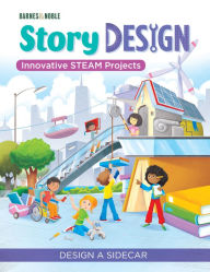 Story Design: Design a Sidecar: Innovative STEAM Projects