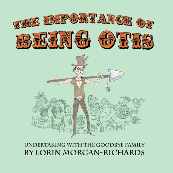 The Importance of Being Otis: Undertaking with the Goodbye Family