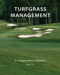 Title: Turfgrass Management, Author: Alfred J. Turgeon Ph.D.