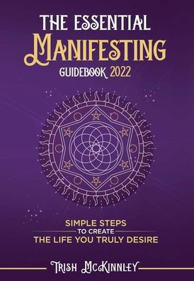 The Essential Manifesting Guidebook 2020