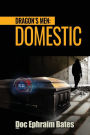 Dragon's Men: Domestic