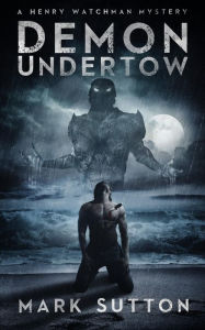 Title: Demon Undertow, Author: Mark Sutton