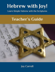 Title: Hebrew with Joy! Teacher's Guide, Author: Joy Carroll