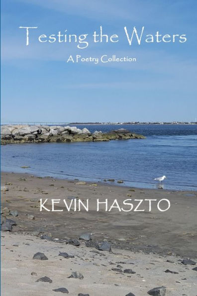 Testing the Waters: A Poetry Collection