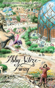 Title: Abby Wize - AWAY: Loved Awake, Growing Aware, Author: Lisa Bradley Godward