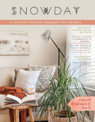 Free to download bookd SNOWDAY - a creative lifestyle magazine for teachers: Issue 2 (English Edition)