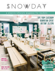 Download textbooks to kindle fire SNOWDAY - a creative lifestyle magazine for teachers: Issue 4 9781733335454 by Brigid G Danziger