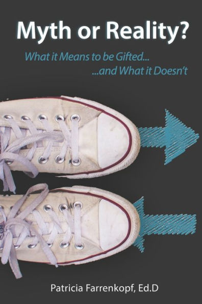 Myth or Reality?: What it Means to be Gifted...and What it Doesn't