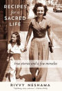 Recipes for a Sacred Life: True Stories and a Few Miracles