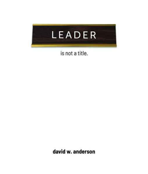 Leader Is Not A Title