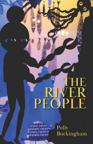 Title: The River People, Author: Polly Buckingham
