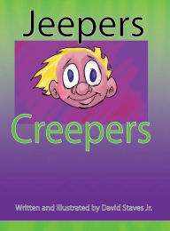 Title: Jeepers Creepers, Author: David Staves