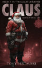 Claus: Legend of the Fat Man (A Science Fiction Adventure)