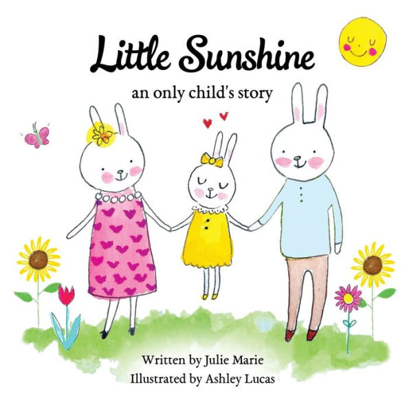 Little Sunshine, an only child's story