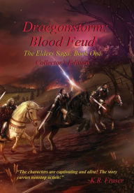 Title: Blood Feud: Draegonstorm: The Elders Saga: Book One, Author: K R Fraser