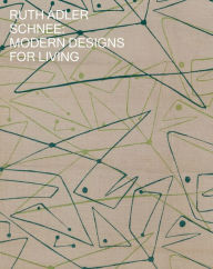 Download free pdf ebooks without registration Ruth Adler Schnee: Modern Designs for Living CHM iBook 9781733382403