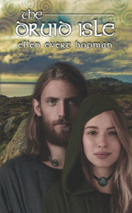 Title: The Druid Isle, Author: Ellen Evert Hopman