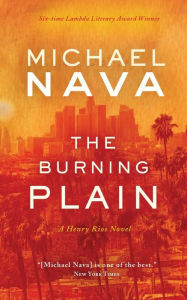Title: The Burning Plain, Author: Michael Nava
