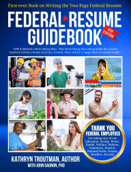 Download kindle books free uk Federal Resume Guidebook, 8th Ed: First-ever Book on Writing the Two-Page Federal Resume 9781733407687 