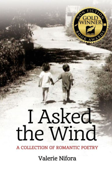 I Asked the Wind: A Collection of Romantic Poetry