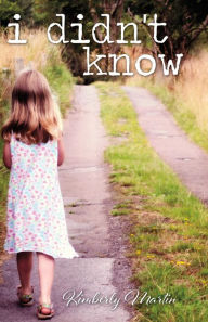 Title: I Didn't Know, Author: Kimberly Martin