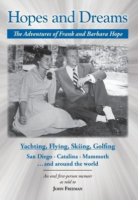 Hopes and Dreams: The Adventures of Frank and Barbara Hope