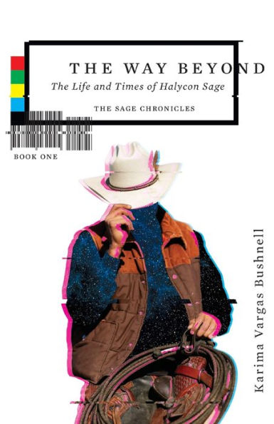 The Way Beyond: The Life and TImes of Halycon Sage