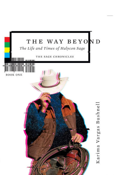 The Way Beyond: The Life and Times of Halycon Sage