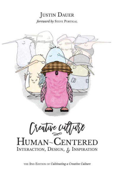 Creative Culture: Human-Centered Interaction, Design, & Inspiration