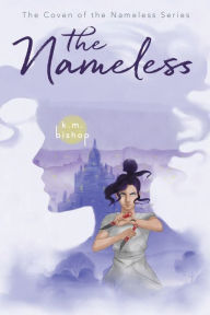Title: The Nameless, Author: K M Bishop