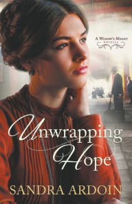 Title: Unwrapping Hope, Author: Sandra Ardoin