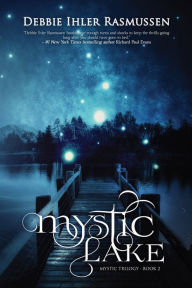 Title: Mystic Lake, Author: Debbie Ihler Rasmussen