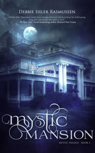 Title: Mystic Mansion, Author: Debbie Ihler Rasmussen