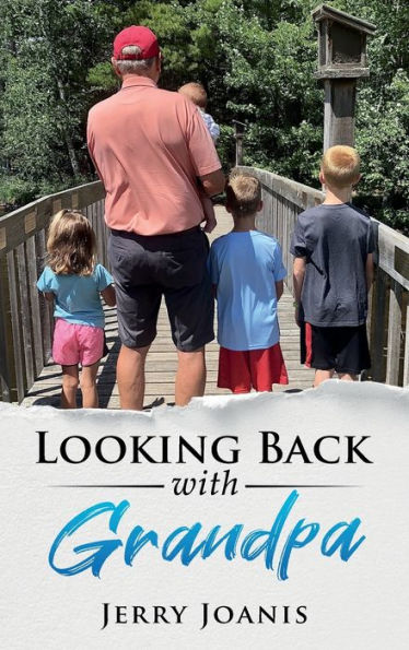 Looking Back With Grandpa