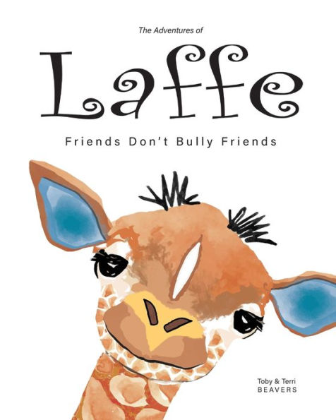 The Adventures of Laffe: Friends Don't Bully