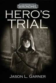 Title: Hero's Trial, Author: Jason L Garner