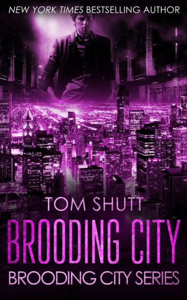 Brooding City: Brooding City Series Book 1