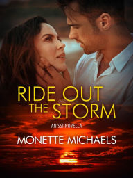 Title: Ride Out the Storm, Author: Monette Michaels
