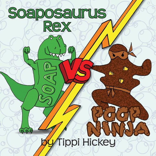 Soaposauraus Rex Versus Poop Ninja