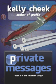 Title: Private Messages, Author: Kelly Cheek