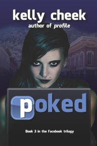 Title: Poked, Author: Kelly Cheek