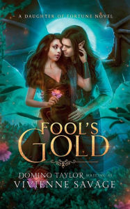 Title: Fool's Gold: a Fantasy Romance, Author: Vivienne Savage